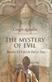 Mystery of Evil, The: Benedict XVI and the End of Days